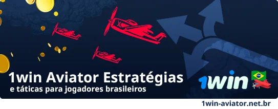 Principais Estratégias da 1Win Aviator Brasil