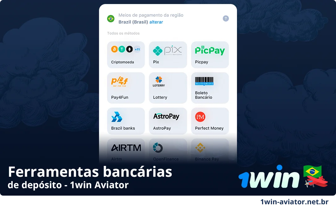 1Win Aviator oferece os métodos de pagamento mais populares do Brasil