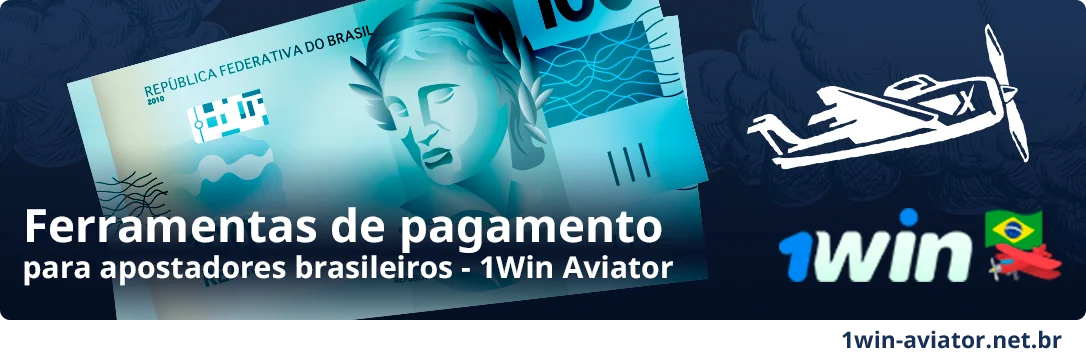 Opções bancárias do 1Win Aviator Brasil